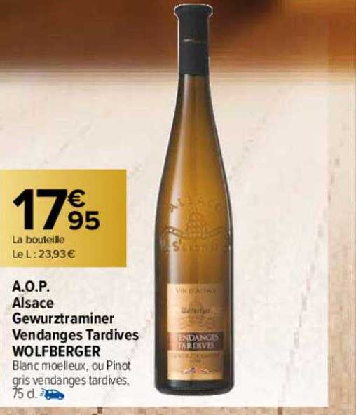 a.o.p. alsace gewurztraminer vendanges tardives wolfberger