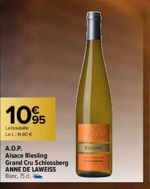 a.o.p. alsace riesling grand cru schiossberg anne de laweiss