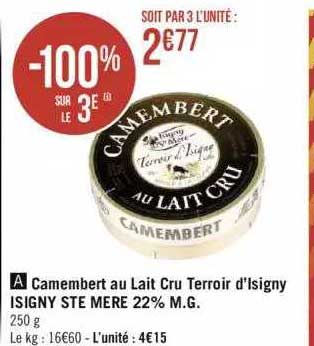 camembert au lait cru terroir d'isigny isigny ste mère 22% m.g.