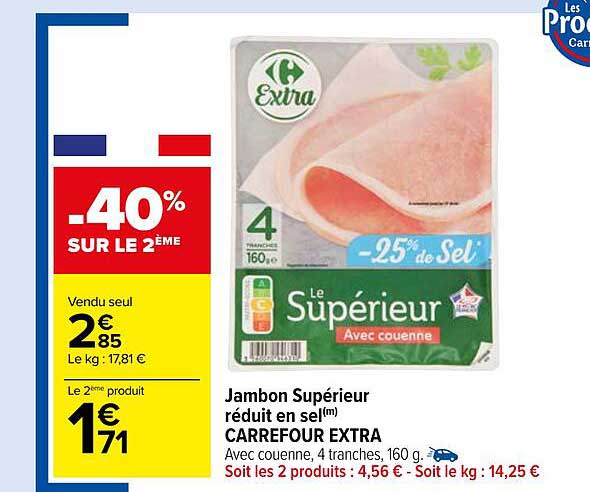 jambon supérieur réduit en sel carrefour extra