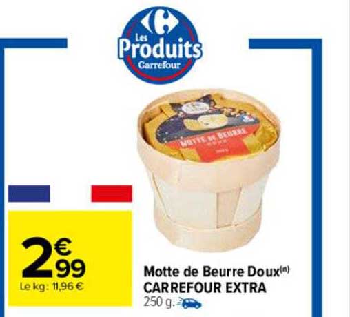 motte de beurre doux carrefour extra
