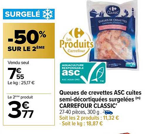 Queues De Crevettes Asc Cuites Semi-décortiquées Surgelées Carrefour Classic'