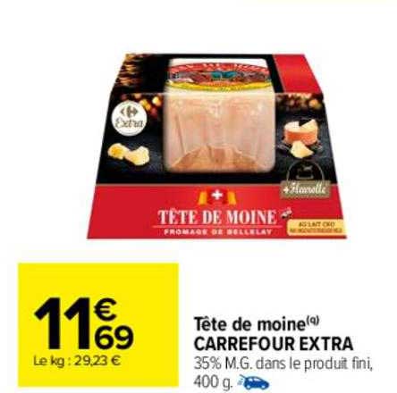 tête de moine carrefour extra