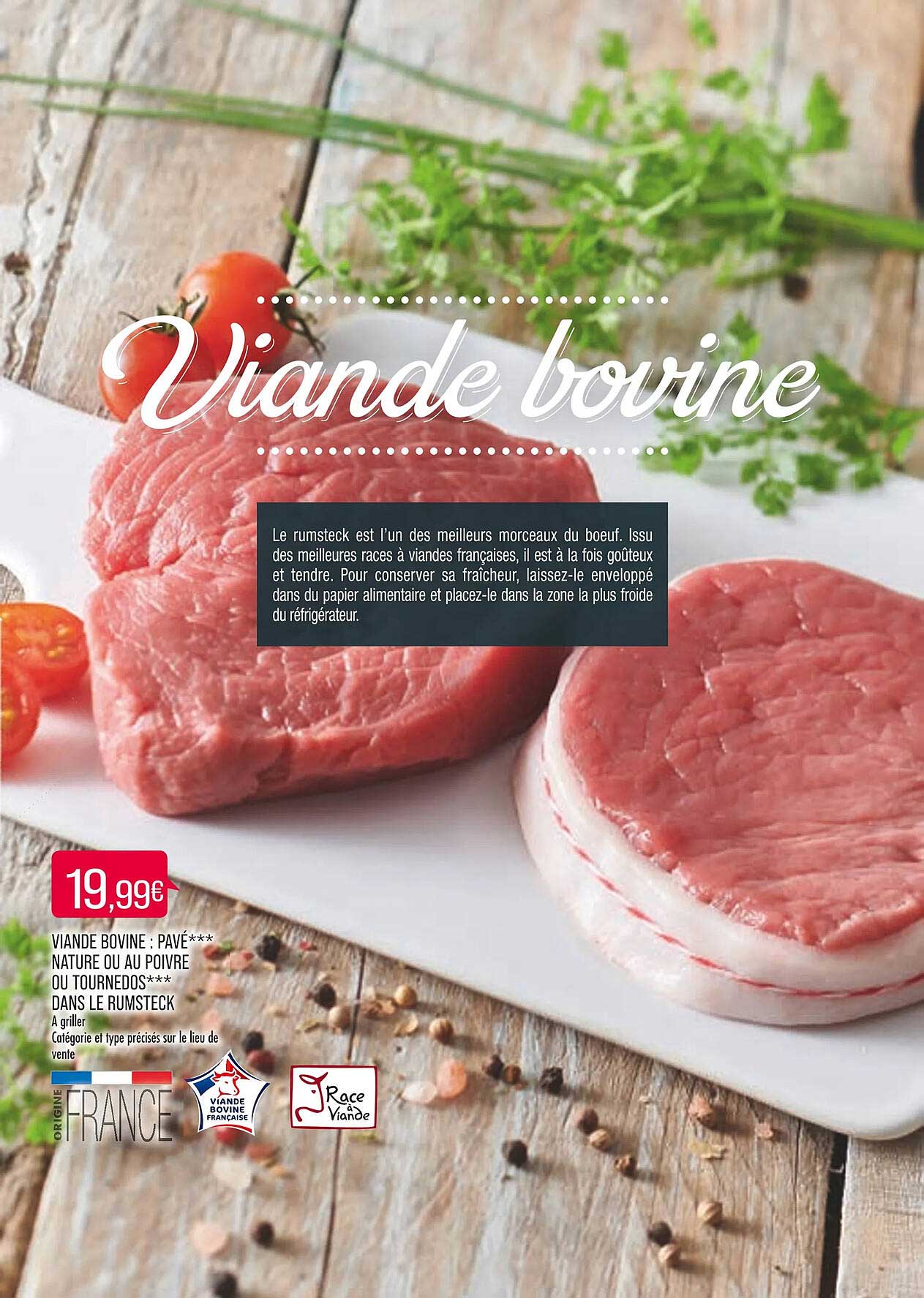 viande bovine : pavé *** nature ou au poivre ou tournedos*** dans le rumsteck