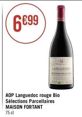 aop languedoc rouge bio sélections parcellaires maison fortant