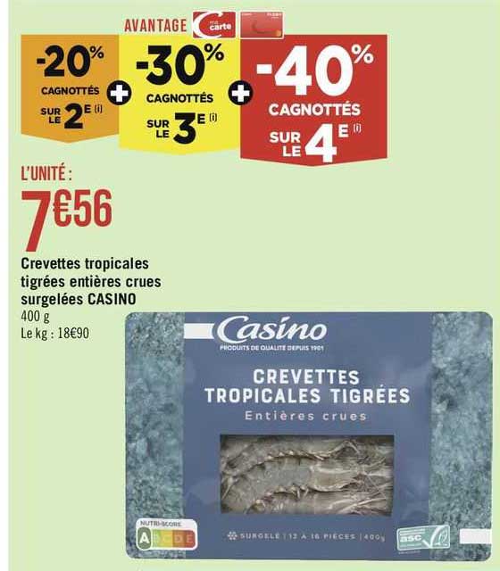 crevettes tropicales tigrées entières, crues surgelées casino