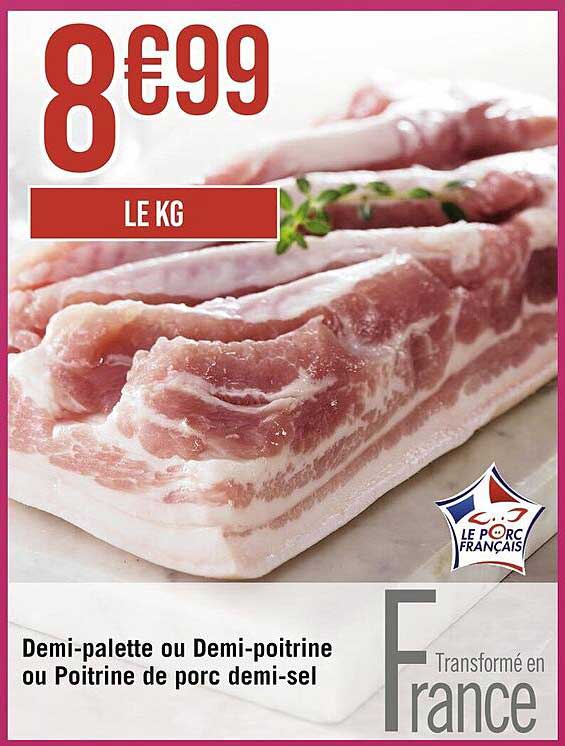 demi-palette ou demi-poitrine ou poitrine de porc demi-sel