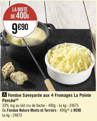 fondue savoyarde aux 4 fromages la pointe percée ou fondue nature monts et terroirs