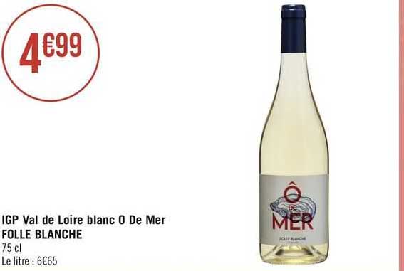 igp val de loire blanc ô de mer folle blanche