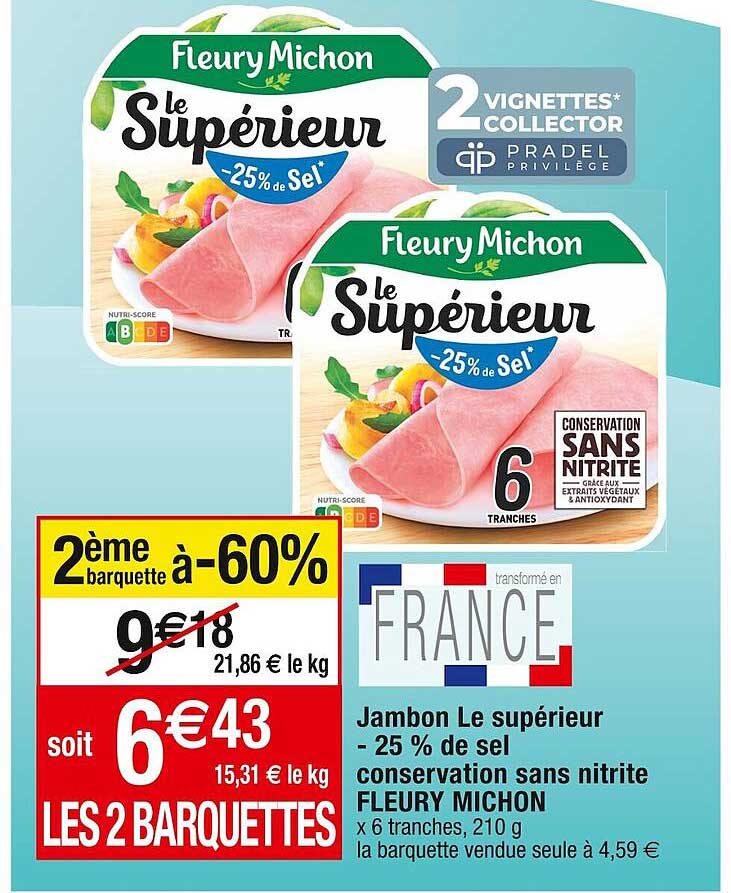 jambon le supérieur -25% de sel conservation sans nitrite fleury michon