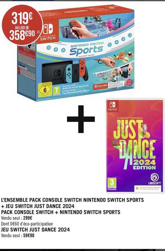 l'ensemble pack console switch nintendo switch sports + jeu switch just dance 2024
