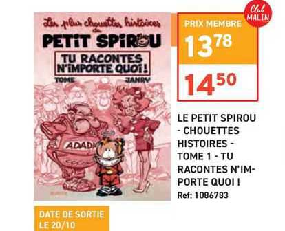 le petit spirou - chouttes histoires -tome 1 - tu racontes n'im-porte quoi !