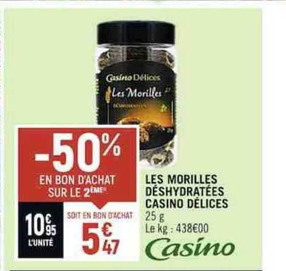 les morilles déshydratées casino délices
