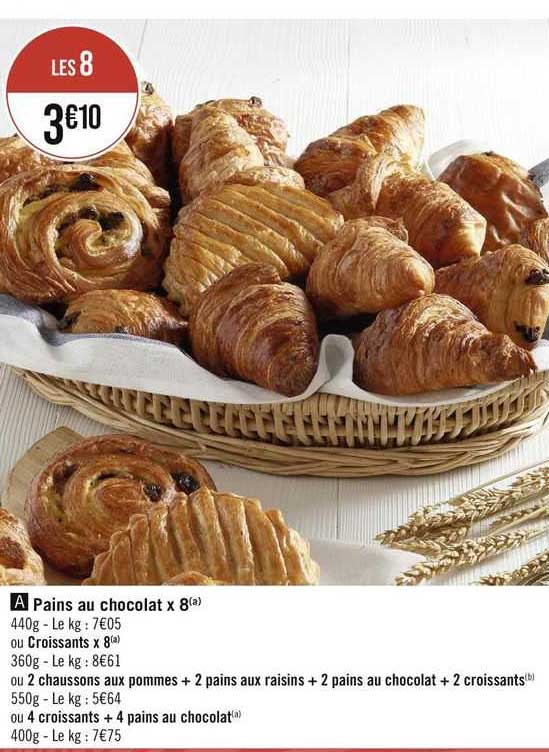 Pains Au Chocolat X 8 Ou Croissants X 8 Ou 2 Chaussons Aux Pommes + 2 Pains Aux Raisins + 2 Pains Au Chocolat + 2 Croissants Ou 4 Croissants + 4 Pains Au Chocolat
