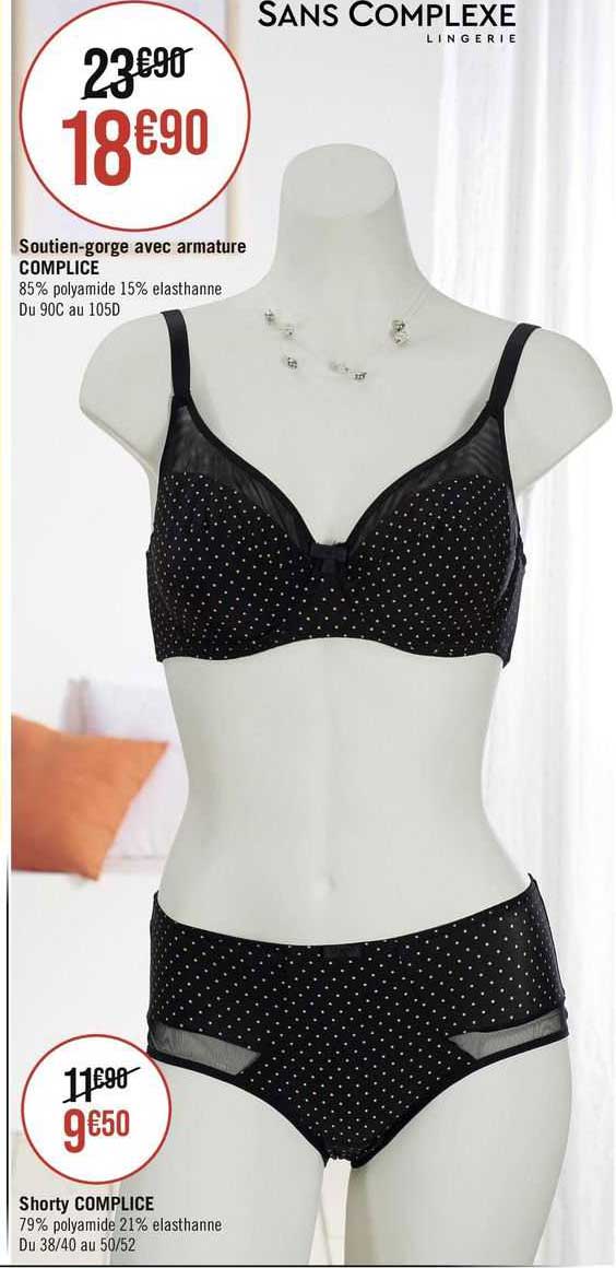 soutien-gorge avec armature complice, shorty complice sans complexe