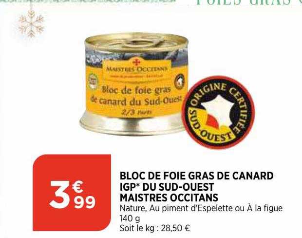 bloc de foie gras de canard igp du sud-ouest maistres occitans