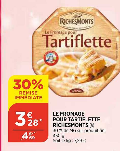 Le Fromage Pour Tartiflette RichesMonts