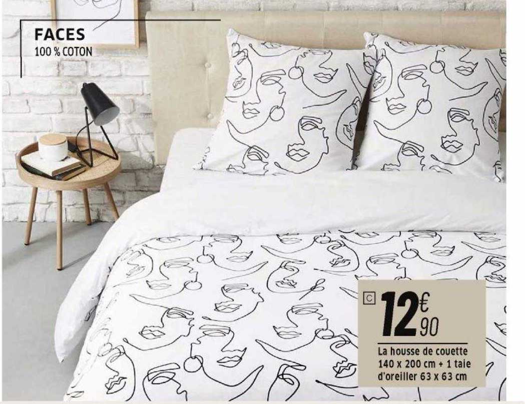 la housse de couette 140 x 200 cm + 1 taie d'oreiller 63 x 63 cm faces