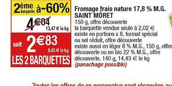 fromage frais nature 17.8% m.g. saint môret 2ème barquette à -60%