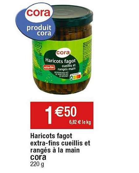 haricots fagot extra-fins cueillis et rangés à la main cora