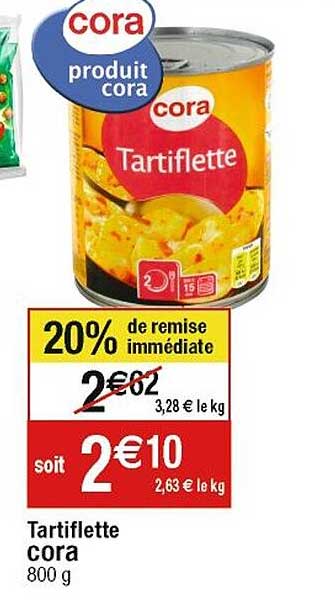 Tartiflette Cora 20% De Remise Immédiate