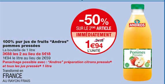 100% pur jus de fruts "andros" pommes pressées -50% sur le 2eme article immédiatement