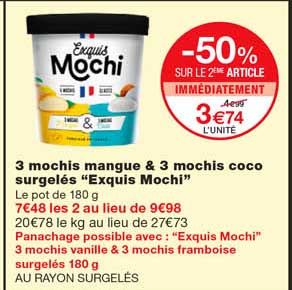 3 mochis mangue & 3 mochis coco surgelés "exquis mochi" -50% sur le 2eme article immédiatement