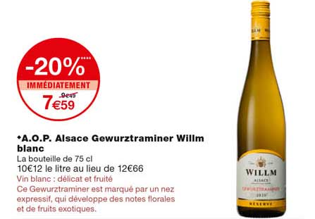a.o.p. alsace gewurtztraminer willm blanc -20% immédiatement