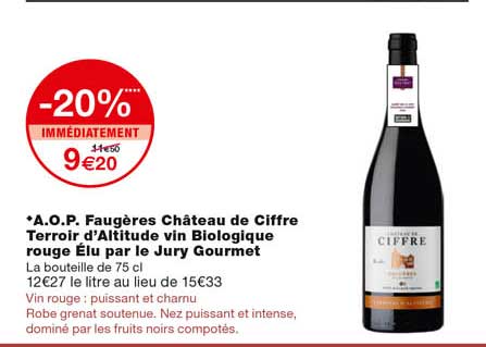 a.o.p. faugères château de ciffre terroir d'altitude vin biologique rouge élu par le jury gourmet -20% immédiatement