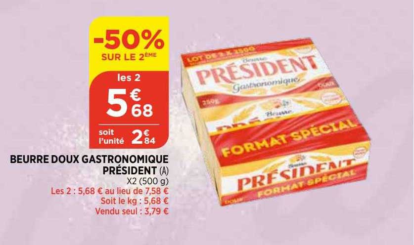 beurre doux gastronomique président -50% sur le 2eme