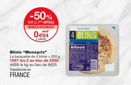 blinis "monoprix" -50% sur le 2eme article immédiatement