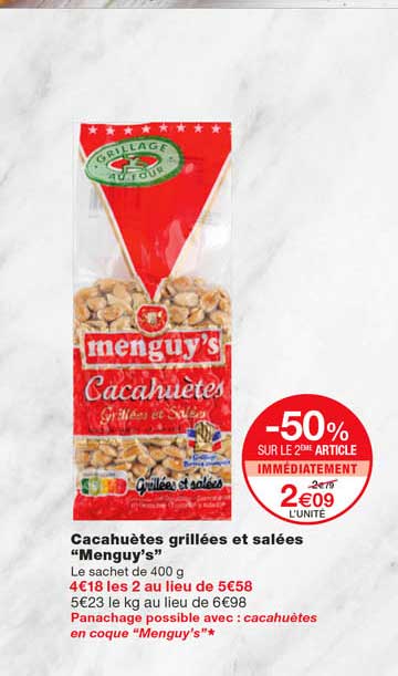 cacahuètes grillés et salées "menguy's" -50% sur le 2eme article immédiatement