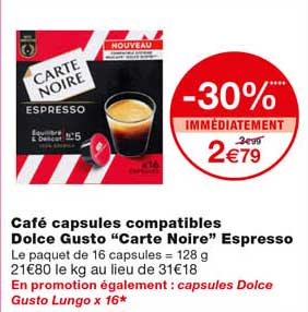 cafè capsules compatibles dolce gusto "carte noire" espresso -30% immédiatement