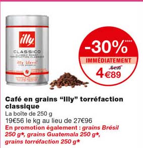 café en grains "illy" torréfaction classique -30% immédiatement