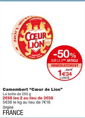 camembert "cœur de lion" -50% sur le 2eme article immédiatement