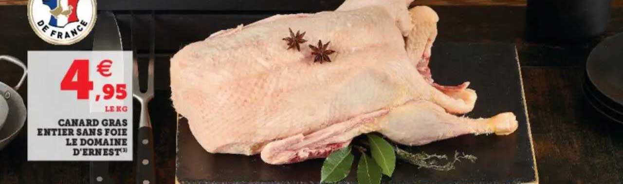 Canard Gras Entier Sans Foie Le Domaine D'ernest