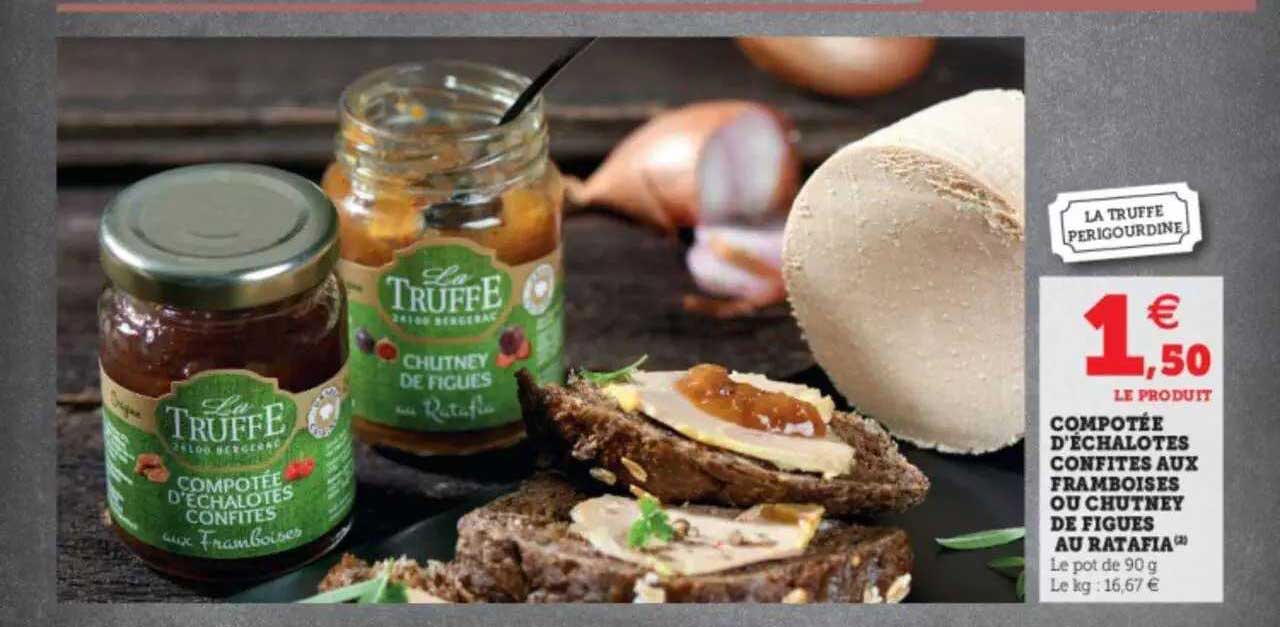 compotée d'échalotes confites aux framboises ou chutney de figues au ratafia