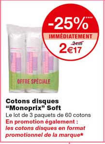 cotons disques "monoprix" soft -25% immédiatement