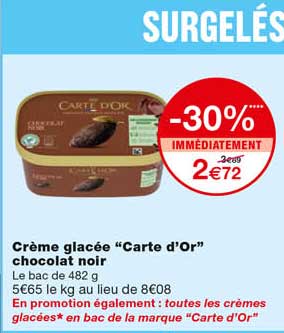 crème glacée "carte d'or" chocolat noir -30% immédiatement