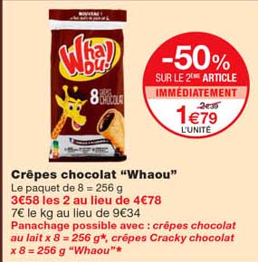 crêpes chocolat "whaou" -50% sur le 2eme article immédiatement