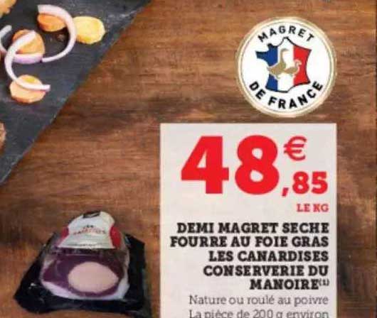 demi magret sèche fourre au foie gras les canardises conserverie du manoire