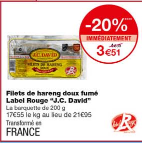 filets de hareng doux fumé label rouge "j.c. david" -20% immédiatement