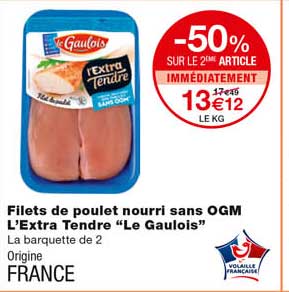 filets de poulet nourri sans ogm l'extra tendre "le gaulois" -50% sur le 2eme article immédiatement
