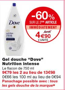 gel douche "dove" nutrition intense -60% sur le 2eme article immédiatement