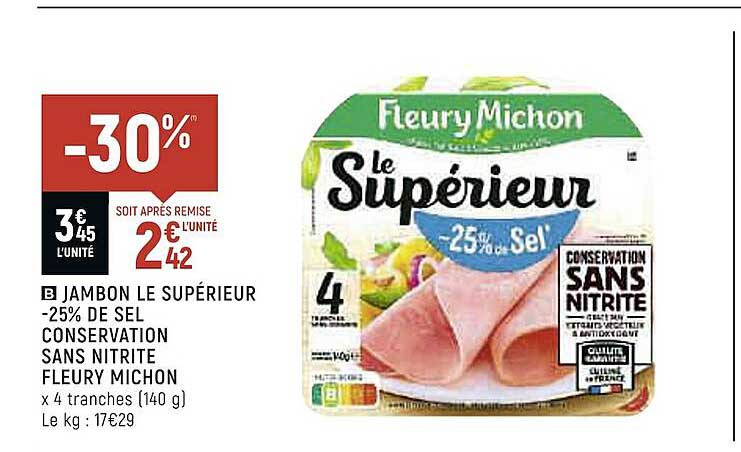 jambon le supérieur -25% de sel conservation sans nitrite fleury michon