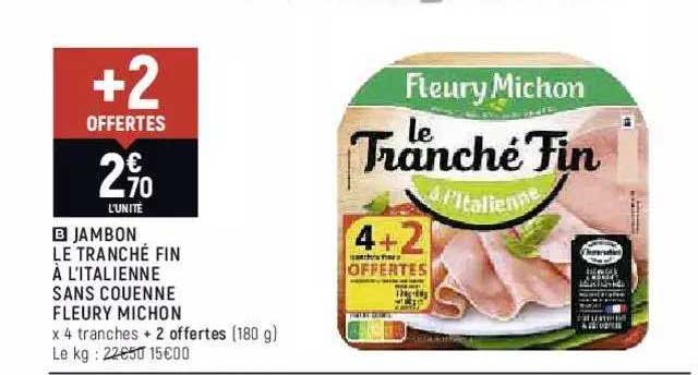 jambon le tranché fin à l'italienne sans couenne fleury michon