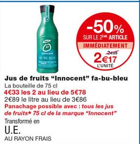 jus de fruits "innocent" fa-bu-bleu -50% sur le 2eme article immédiatement