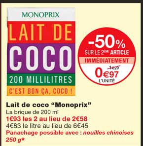 lait de coco "monoprix" -50% sur le 2eme article immédiatement