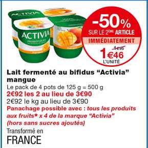 lait fermenté au bifidus "activia" mangue -50% sur le 2eme article immédiatement