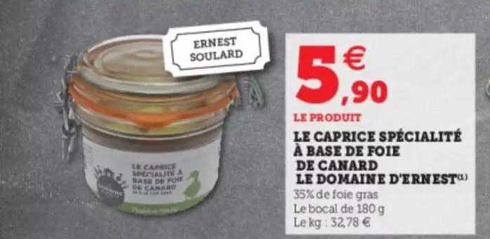le caprice spécialité à base de foie de canard le domaine d'ernest
